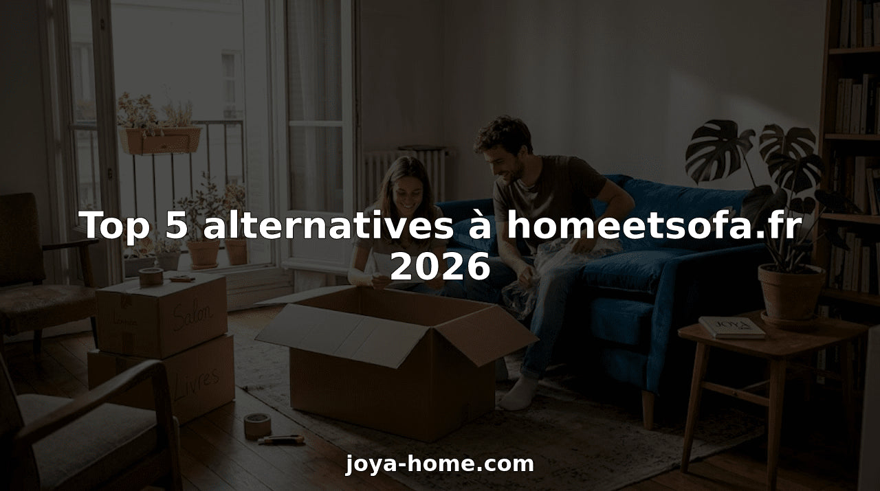 Top 5 alternatives à homeetsofa.fr 2026 - Joya Home
